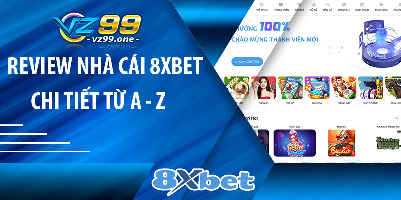 review-nha-cai-8xbet-chi-tiet-nhat